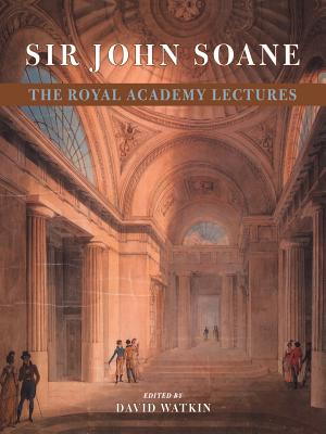 Seller image for Sir John Soane: The Royal Academy Lectures (Paperback or Softback) for sale by BargainBookStores