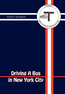 Bild des Verkufers fr Driving a Bus in New York City (Hardback or Cased Book) zum Verkauf von BargainBookStores