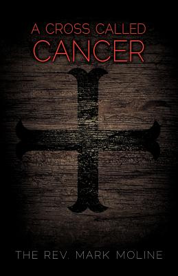 Bild des Verkufers fr A Cross Called Cancer (Paperback or Softback) zum Verkauf von BargainBookStores