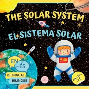 Seller image for The Solar System for Bilingual Kids / El Sistema Solar Para Ni�os Biling�es: Learn about the planets, the Sun & the Moon / Aprende sobre los planetas, (Paperback or Softback) for sale by BargainBookStores