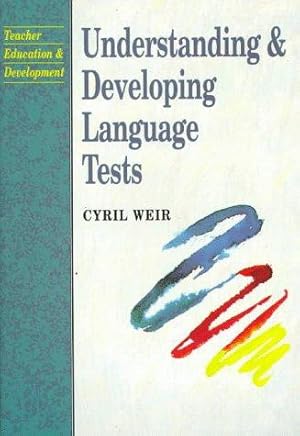 Immagine del venditore per Understanding and Developing Language Tests (Language Teaching Methodology S.) venduto da WeBuyBooks