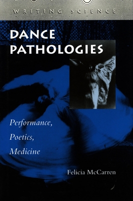 Imagen del vendedor de Dance Pathologies: Performance, Poetics, Medicine (Paperback or Softback) a la venta por BargainBookStores