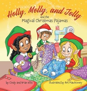 Seller image for Holly, Molly, and Jolly and the Magical Christmas Pajamas (Hardback or Cased Book) for sale by BargainBookStores