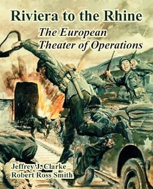 Seller image for Riviera to the Rhine: The European Theater of Operations (Paperback or Softback) for sale by BargainBookStores