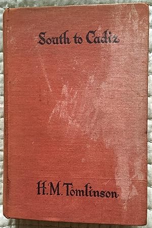 South to Cadiz [Presentation copy from T.E. Lawrence to Reggie Sims]