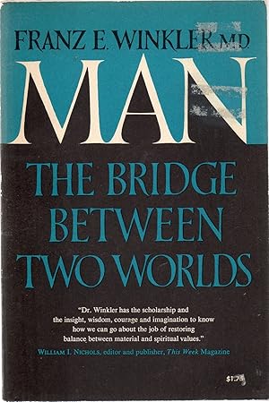 Seller image for Man: the Bridge Between Two Worlds for sale by Book Booth