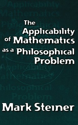 Immagine del venditore per The Applicability of Mathematics as a Philosophical Problem (Paperback or Softback) venduto da BargainBookStores