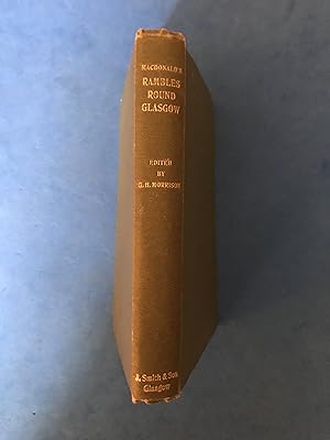Seller image for RAMBLES ROUND GLASGOW - DESCRIPTIVE HISTORICAL & TRADITIONAL for sale by Haddington Rare Books