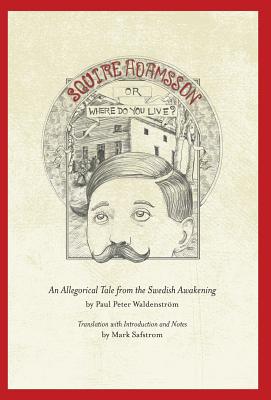 Image du vendeur pour Squire Adamsson: Or, Where Do You Live? (Hardback or Cased Book) mis en vente par BargainBookStores