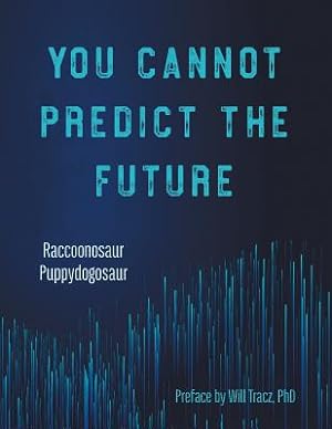Seller image for You Cannot Predict the Future (Paperback or Softback) for sale by BargainBookStores