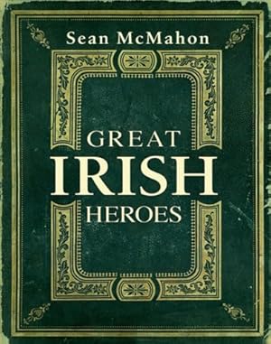 Bild des Verkufers fr Great Irish Heroes zum Verkauf von WeBuyBooks