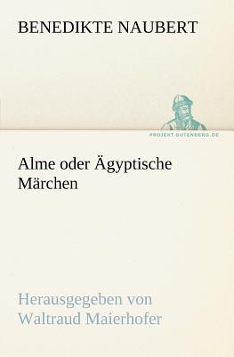 Imagen del vendedor de Alme Oder Agyptische Marchen (Paperback or Softback) a la venta por BargainBookStores
