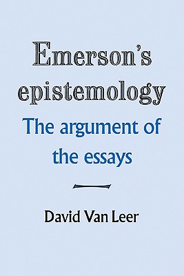 Bild des Verkufers fr Emerson's Epistemology: The Argument of the Essays (Paperback or Softback) zum Verkauf von BargainBookStores