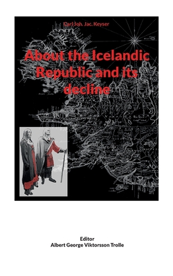 Imagen del vendedor de About the Icelandic Republic and its decline (Paperback or Softback) a la venta por BargainBookStores