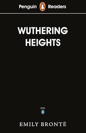 Image du vendeur pour Penguin Readers Level 5: Wuthering Heights (ELT Graded Reader) mis en vente par BuchWeltWeit Ludwig Meier e.K.