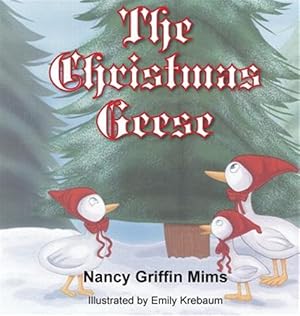 Seller image for The Christmas Geese for sale by GreatBookPrices