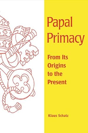 Immagine del venditore per Papal Primacy : From Its Origins to the Present venduto da GreatBookPrices