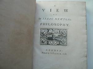 Bild des Verkufers fr A View of Sir Isaac Newton?s Philosophy. zum Verkauf von A G Cram