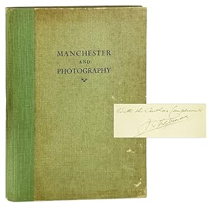Manchester and Photography [Inscribed and Signed]