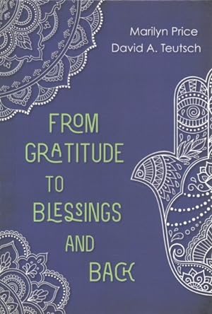 Bild des Verkufers fr From Gratitude to Blessings and Back zum Verkauf von GreatBookPrices