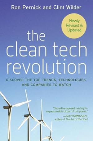 Seller image for Clean Tech Revolution : Discover the Top Trends, Technologies and Companies to Watch for sale by GreatBookPrices