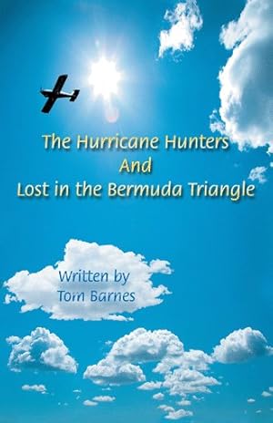 Seller image for Hurricane Hunters and Lost in the Bermuda Triangle for sale by GreatBookPrices