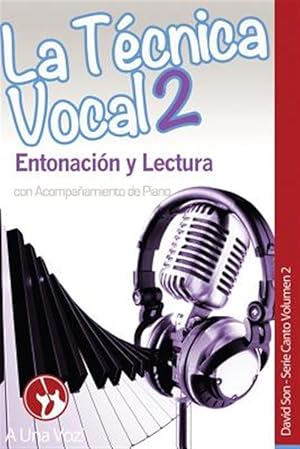 Immagine del venditore per La Tcnica Vocal/ The Vocal Technique : Entonacin Y Lectura/ Intonation and Reading -Language: spanish venduto da GreatBookPrices