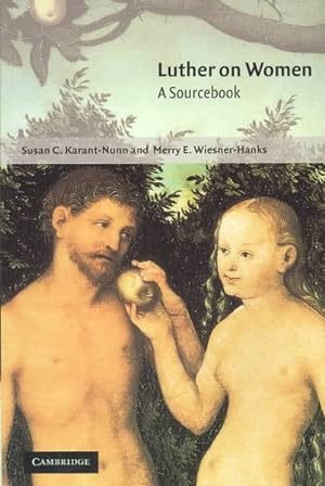 Bild des Verkufers fr Luther on Women : A Sourcebook zum Verkauf von GreatBookPrices