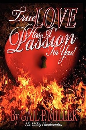 Seller image for True Love Has a Passion for You! for sale by GreatBookPrices