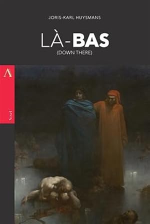 Image du vendeur pour L-bas / Down There mis en vente par GreatBookPrices