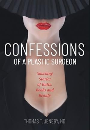 Seller image for Confessions Of A Plastic Surgeon for sale by GreatBookPrices