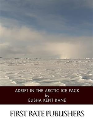 Bild des Verkufers fr Adrift in the Arctic Ice Pack zum Verkauf von GreatBookPrices