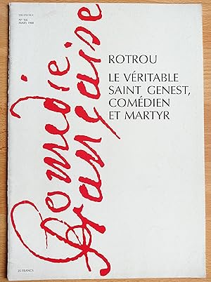 Le véritable Saint Genest, comédien et martyr. Tragédie en cinq actes de Jean de Rotrou. Comédie-...