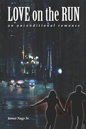 Seller image for Love on the Run: An Unconditional Romance for sale by GreatBookPrices