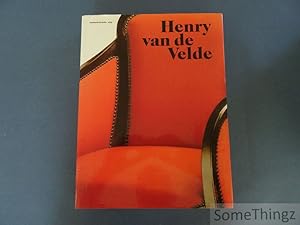 Henry van de Velde. Een Europees kunstenaar in zijn tijd. [Gebonden uitgave.]