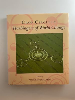 Bild des Verkufers fr Crop Circles ~ Harbingers of World Change zum Verkauf von BookEnds Bookstore & Curiosities