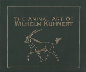 The Animal Art of Wilhelm Kuhnert (DELUXE EDITION)