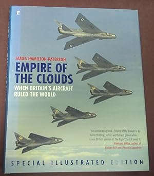 Immagine del venditore per Empire of the Clouds. When Britain's Aircraft ruled the World. "Special Illustrated Edition". venduto da Bristow & Garland