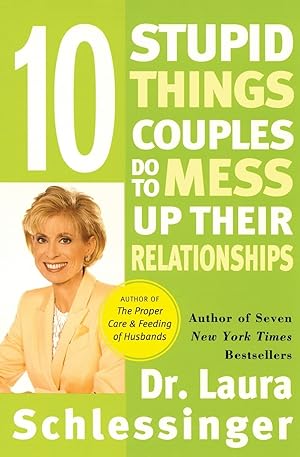 Seller image for Ten Stupid Things Couples Do to Mess Up Their Relationships for sale by ICTBooks