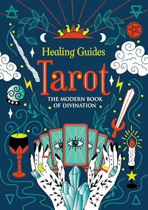 Image du vendeur pour Healing Guides Tarot : The Modern Book of Divination mis en vente par GreatBookPrices