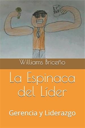 Seller image for La Espinaca del Lder: Gerencia y Liderazgo -Language: spanish for sale by GreatBookPrices