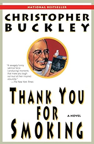 Imagen del vendedor de Thank You for Smoking: A Novel a la venta por ICTBooks