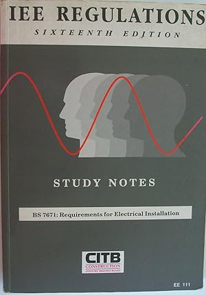 Seller image for IEE Regulations Study Notes: BS 7671 - Requirements for Electrical Installation for sale by Books and Bobs