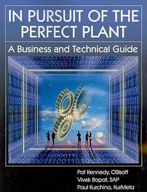 Immagine del venditore per In Pursuit of the Perfect Plant : A Business and Technical Guide venduto da GreatBookPrices
