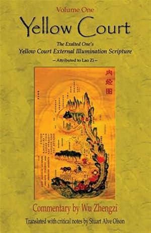 Seller image for Yellow Court : The Exalted One's Scripture on the External Illumination of the Yellow Court for sale by GreatBookPrices