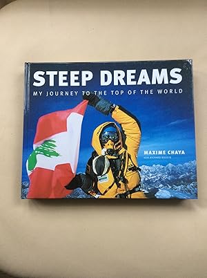 Steep Dreams My Journey to the Top of of the World