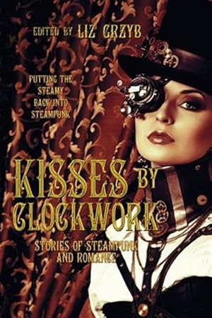 Seller image for Kisses by Clockwork for sale by GreatBookPrices