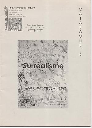 La Poussière du temps. Catalogue 6. Surréalisme, Livres et gravures.