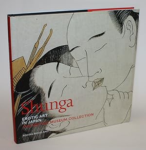 Bild des Verkufers fr Shunga. Erotic Art in Japan. The Britisch Museum Collection. zum Verkauf von Antiquariat Gallus / Dr. P. Adelsberger
