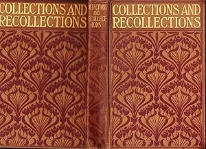 Collections and Recollections, By One Who Has Kept a Diary